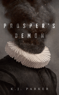 Prosper's Demon Paperback [Parker, K. J.]
