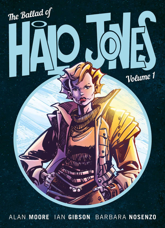 The Ballad of Halo Jones Volume 1 [Moore, Alan]