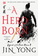 A Hero Born: The Definitive Edition [Yong, Jin]