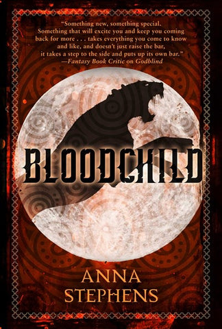 Bloodchild: The Godblind Trilogy, Book Three [Stephens, Anna]