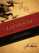 Jim Henson's Labyrinth: The Novelization ( Labyrinth ) [Henson, Jim]