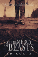 At the Mercy of Beasts [Kurtz, Ed]