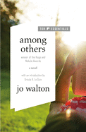 Among Others  [Walton, Jo]