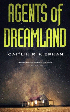 Agents of Dreamland [Kiernan, Caitlin R.]