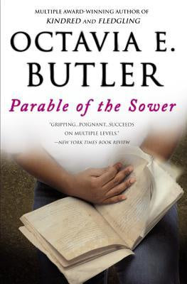 Parable of the Sower [Butler, Octavia E.]