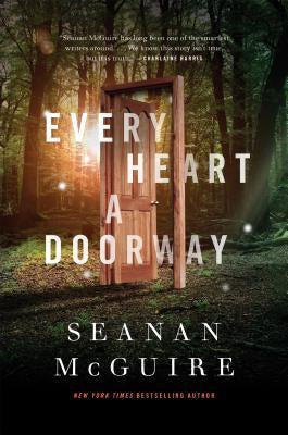 Every Heart a Doorway (Wayward Children, 1) [McGuire, Seanan]