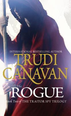 The Rogue (Traitor Spy Trilogy, 2) [Canavan, Trudi]