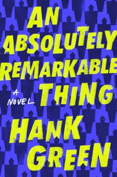 An Absolutely Remarkable Thing (Hardcover) [Green, Hank]