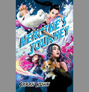 Heroine's Journey ( Heroine Complex, 3 ) [Kuhn, Sarah]