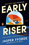 Early Riser (Trade Paperback) [Fforde, Jasper]