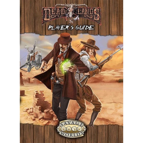 Savage Worlds Deadlands Player's Guide