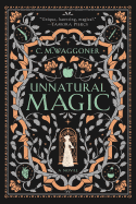 Unnatural Magic [Waggoner, C. M.]