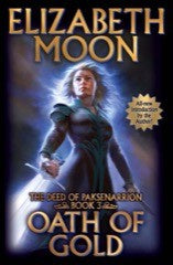 Oath of Gold (The Deed of Paksenarrion, 3) [Moon, Elizabeth]