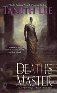 Death's Master (Flat Earth Series, 2) [Lee, Tanith]