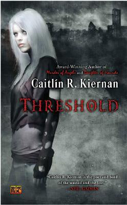 Threshold ( Chance Matthews Novel ) [Kiernan, Caitlin R.]
