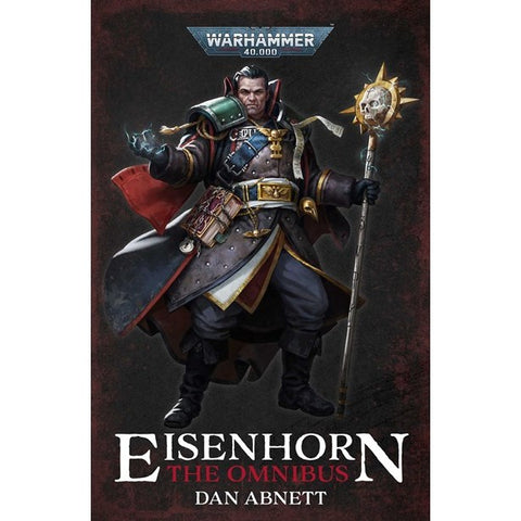 Eisenhorn: The Omnibus (Warhammer 40,000) [Abnett, Dan]