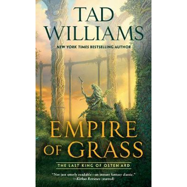 Empire of Grass (Last King of Osten Ard, 2) [Williams, Tad]