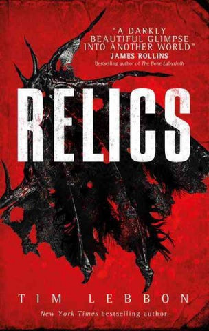 Relics (Relics, 1) [Lebbon, Tim]
