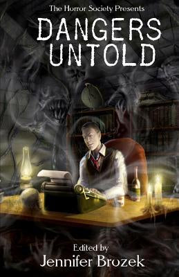 Dangers Untold [Braunbeck, Gary A.]
