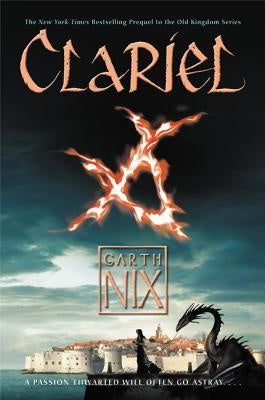 Clariel; The Lost Abhorsen (Old Kingdom, 4) [Nix, Garth]
