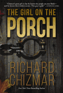 The Girl on the Porch (Hardcover) [Chizmar, Richard]