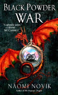 Black Powder War (Temeraire, 3) [Novik, Naomi]