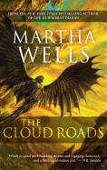 The Cloud Roads (Books of the Raksura, 1) [Wells, Martha]