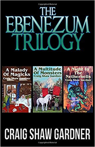 The Ebenezum Trilogy (Paperback) [Gardner, Craig Shaw]