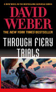 Through Fiery Trials (Safehold, 10) [Webber, David]