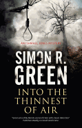 Into the Thinnest of Air [Green, Simon R.]