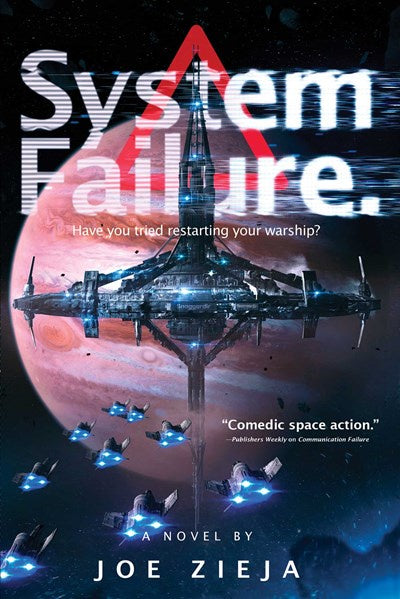 System Failure (Epic Failure Trilogy, 3) [Zieja, Joe]