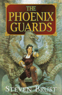 The Phoenix Guard (Phoenix Guard, 1) [Brust, Steven]