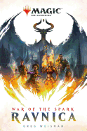 War of the Spark: Ravnica (Magic: The Gathering #1) [Weisman, Greg]
