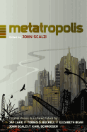 Metatropolis [Scalzi, John]
