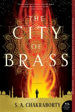The City of Brass (Daevabad Trilogy, 1) [Chakraborty, S. A.]