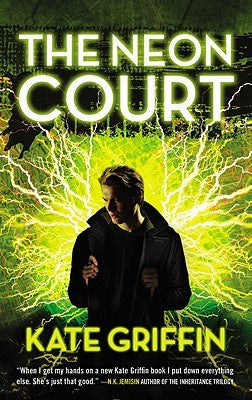 The Neon Court (Matthew Swift, 3) [Griffin, Kate]