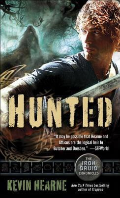 Hunted (The Iron Druid Chronicles, 6) (paper original) [Hearne, Kevin]