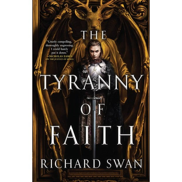 The Tyranny of Faith (Empire of the Wolf, 2) [Swan, Richard]