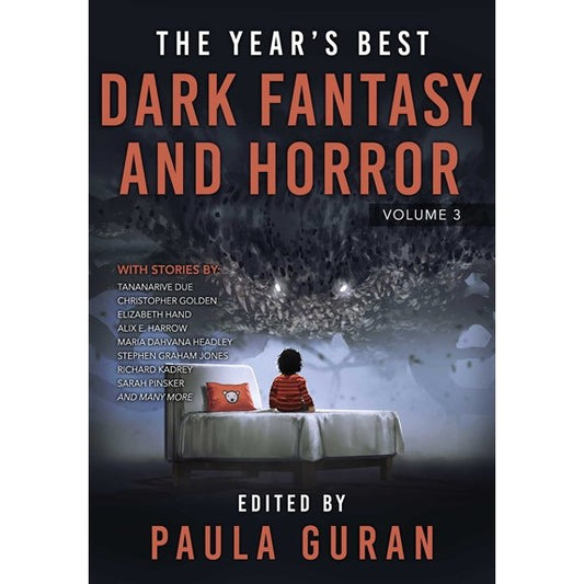 The Year's Best Dark Fantasy & Horror: Volume Three [Guran, Paula]