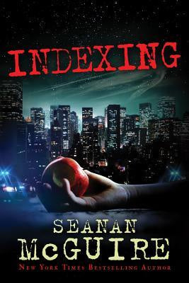 Indexing (Indexing, 1) [McGuire, Seanan]