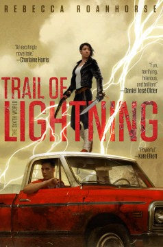 Trail of Lightning ( Sixth World #1 ) [Roanhorse, Rebecca]
