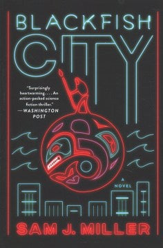 Blackfish City (Trade Paperback) [Miller, Sam J.]