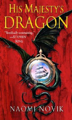 His Majesty's Dragon (Temeraire, 1) [Novik, Naomi]