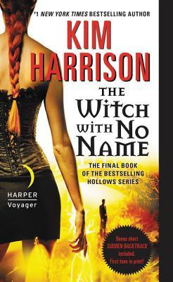 The Witch with No Name (Hollows, 13) [Harrison, Kim]