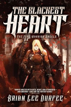 The Blackest Heart (Five Warrior Angels, 2) [Durfee, Brian Lee]