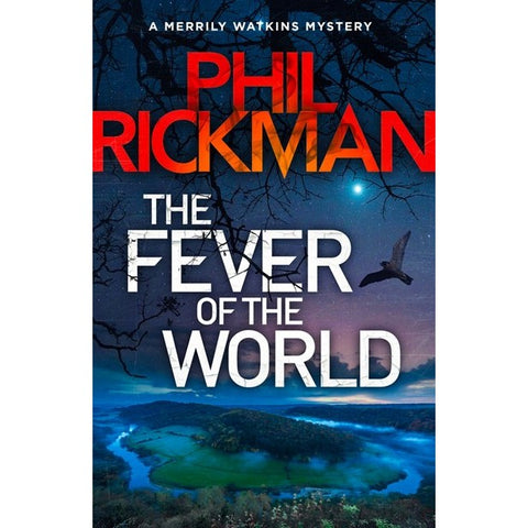The Fever of the World (Merrily Watkins Mysteries, 15) [Rickman, Phil]