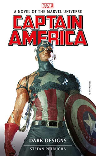 Captain America: Dark Designs (Marvel Novels, 10) [Petrucha, Stefan]