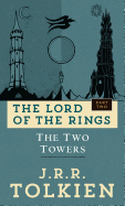 The Two Towers (Lord of the Rings, 2) [Tolkien, J. R. R.]