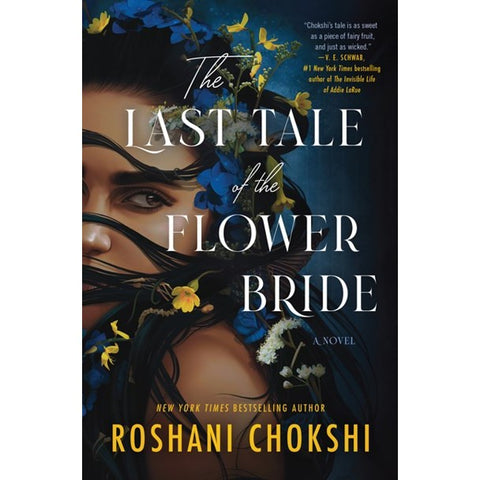 The Last Tale of the Flower Bride [Chokshi, Roshani]