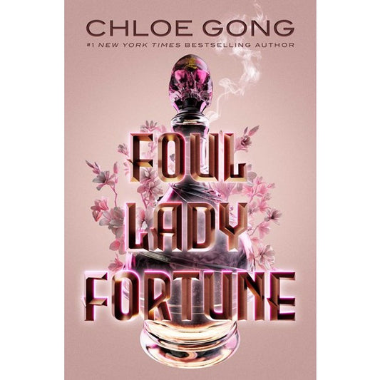 Foul Lady Fortune (Foul Lady Fortune, 1) [Gong, Chloe]